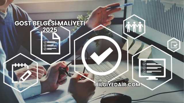 GOST Belgesi Maliyeti 2025