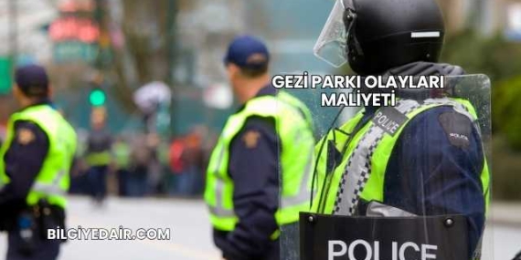 Gezi Parkı Olayları Maliyeti