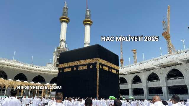 Hac Maliyeti 2025
