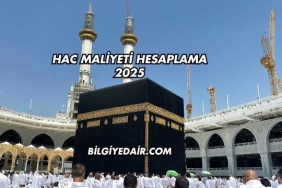 Hac Maliyeti Hesaplama 2025