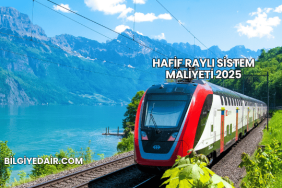 Hafif Raylı Sistem Maliyeti 2025