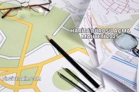 Harita Bürosu Açma Maliyeti 2025
