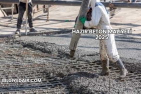 Hazır Beton Maliyeti 2025
