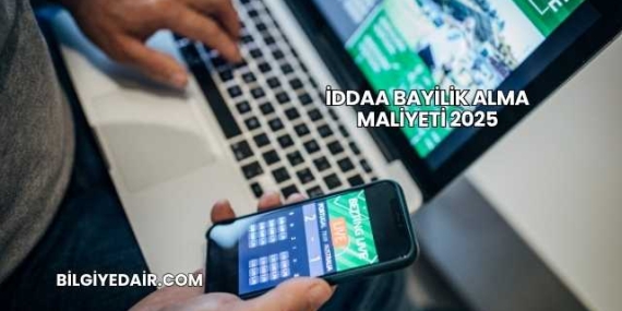 İddaa Bayilik Alma Maliyeti 2025