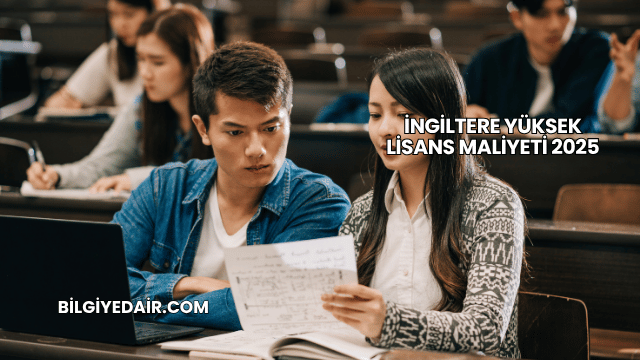 İngiltere Yüksek Lisans Maliyeti 2025