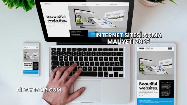 İnternet Sitesi Açma Maliyeti 2025