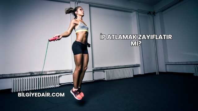 İp Atlamak Zayıflatır mı?