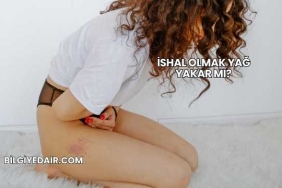 İshal Olmak Yağ Yakar mı?