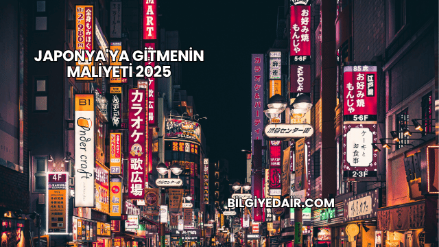 Japonya'ya Gitmenin Maliyeti 2025