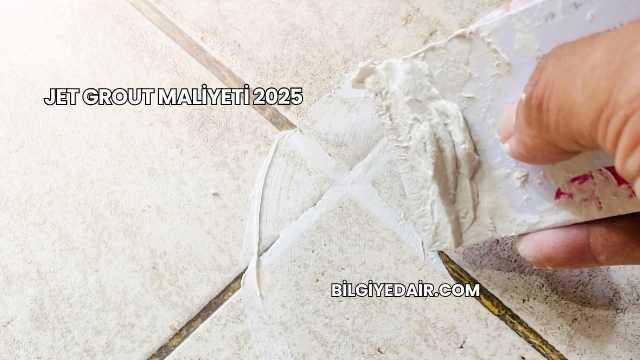 Jet Grout Maliyeti 2025