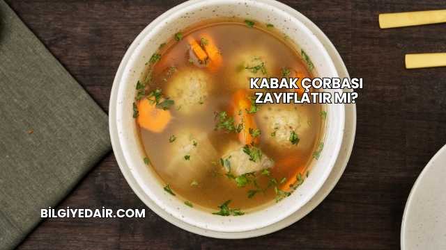 Kabak Çorbası Zayıflatır mı?