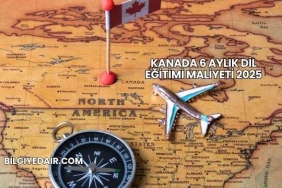 Kanada 6 Aylık Dil Eğitimi Maliyeti 2025