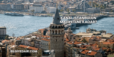 Kanal İstanbulun Maliyeti Ne Kadar?