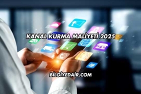 Kanal Kurma Maliyeti 2025