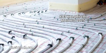 Kat Kaloriferi Maliyeti 2025