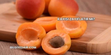 Kayısı Zayıflatır mı?