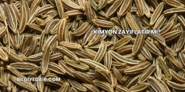 Kimyon Zayıflatır mı?