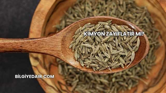 Kimyon Zayıflatır mı?