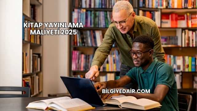 Kitap Yayınlama Maliyeti 2025