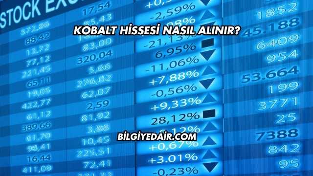 Kobalt Hissesi Nasıl Alınır?