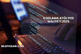 Kodlama Atölyesi Maliyeti 2025