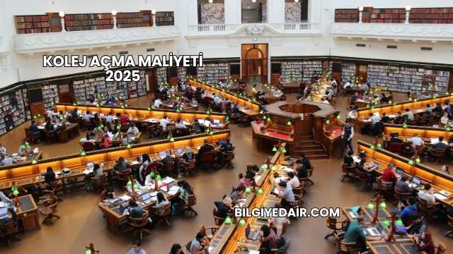 Kolej Açma Maliyeti 2025