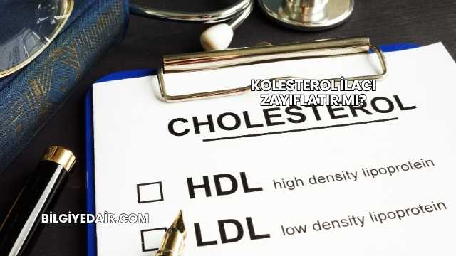 Kolesterol İlacı Zayıflatır mı?