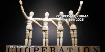 Kooperatif Kurma Maliyeti 2025