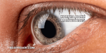 Kornea Nakli Maliyeti 2025