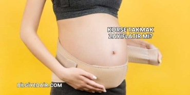 Korse Takmak Zayıflatır mı?