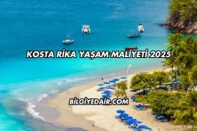 Kosta Rika Yaşam Maliyeti 2025