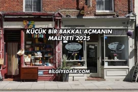 Küçük Bir Bakkal Açmanın Maliyeti 2025