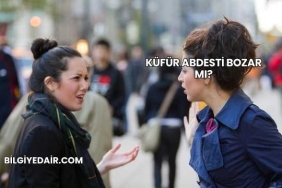 Küfür Abdesti Bozar mı?