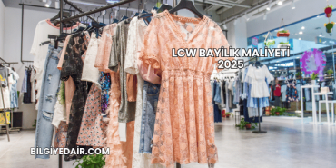 LCW Bayilik Maliyeti 2025