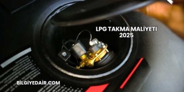 LPG Takma Maliyeti 2025