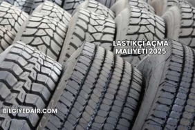Lastikçi Açma Maliyeti 2025
