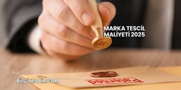 Marka Tescil Maliyeti 2025