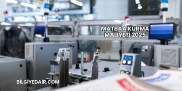 Matbaa Kurma Maliyeti 2025