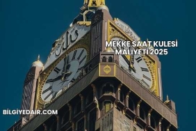 Mekke Saat Kulesi Maliyeti 2025
