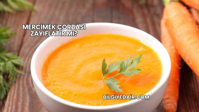 Mercimek Çorbası Zayıflatır mı?