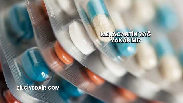 Metacartin Yağ Yakar mı?