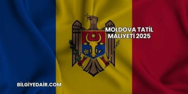 Moldova Tatil Maliyeti 2025