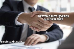 Netten Brüte İşveren Maliyeti 2025