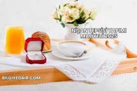 Nişan Tepsisi Yapımı Maliyeti 2025