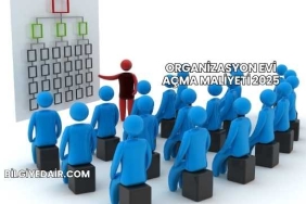 Organizasyon Evi Açma Maliyeti 2025