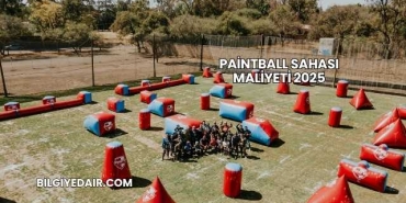 Paintball Sahası Maliyeti 2025