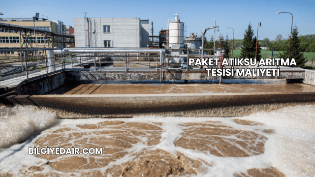 Paket Atıksu Arıtma Tesisi Maliyeti