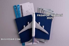Pasaport Maliyeti 2025