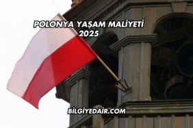 Polonya Yaşam Maliyeti 2025