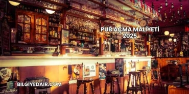 Pub Açma Maliyeti 2025